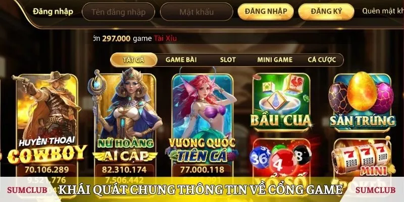 Khái quát chung thông tin về cổng game