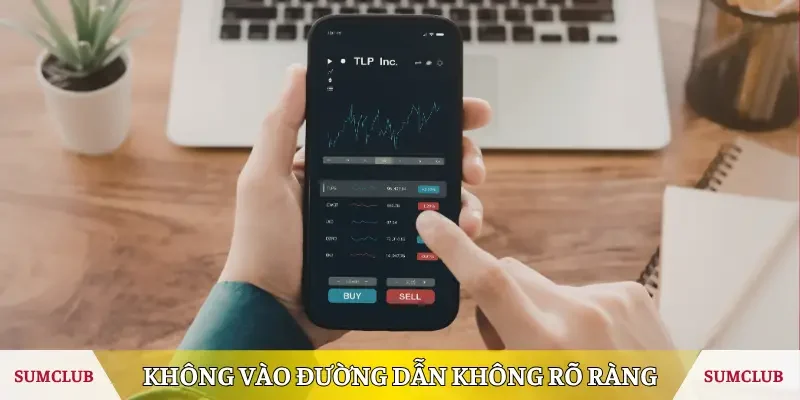 Không vào đường dẫn không rõ ràng