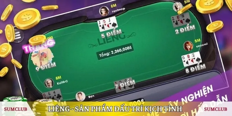 Liêng - Sản phẩm đấu trí kịch tính