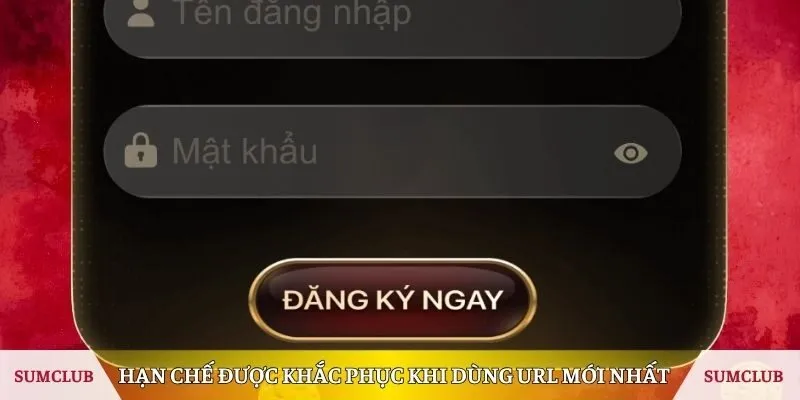 Những hạn chế sẽ được khắc phục khi truy cập qua đường dẫn URL mới