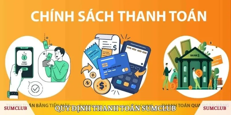 Quy định trong chính sách thanh toán SUMCLUB