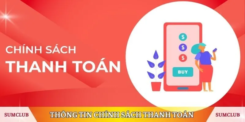 Thông tin về chính sách thanh toán SUMCLUB